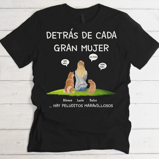 Detrás de cada mujer - Camiseta personalizada