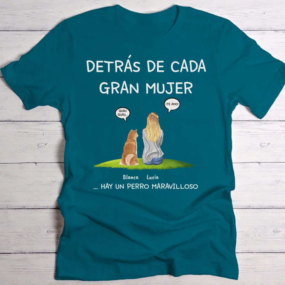 Detrás de cada mujer - Camiseta personalizada