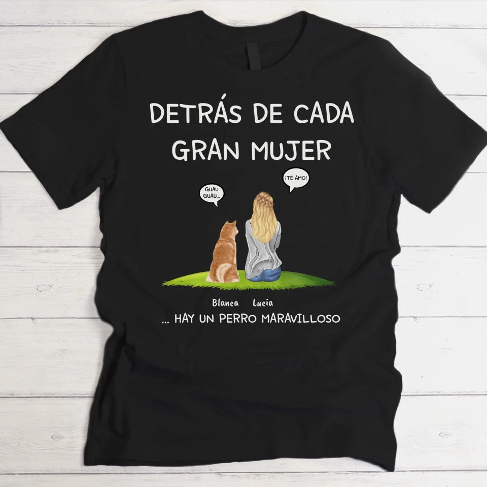 Detrás de cada mujer - Camiseta personalizada