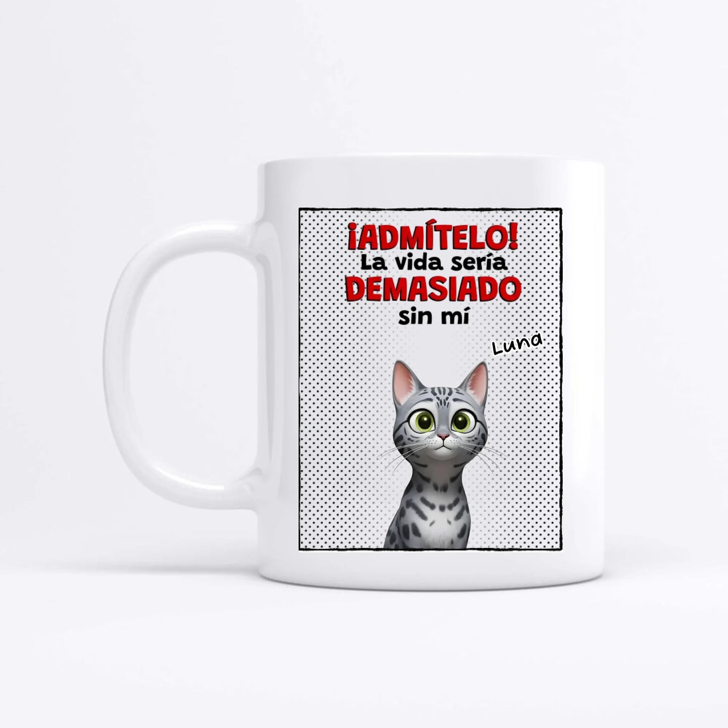 ¡Admítelo! - Taza personalizada