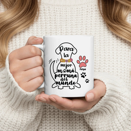 La mejor mamá perruna - Taza personalizada